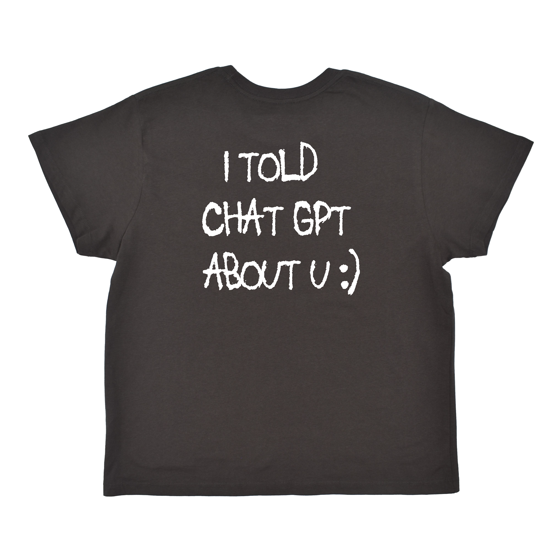 I Told Chat GPT Boyfriend Tee