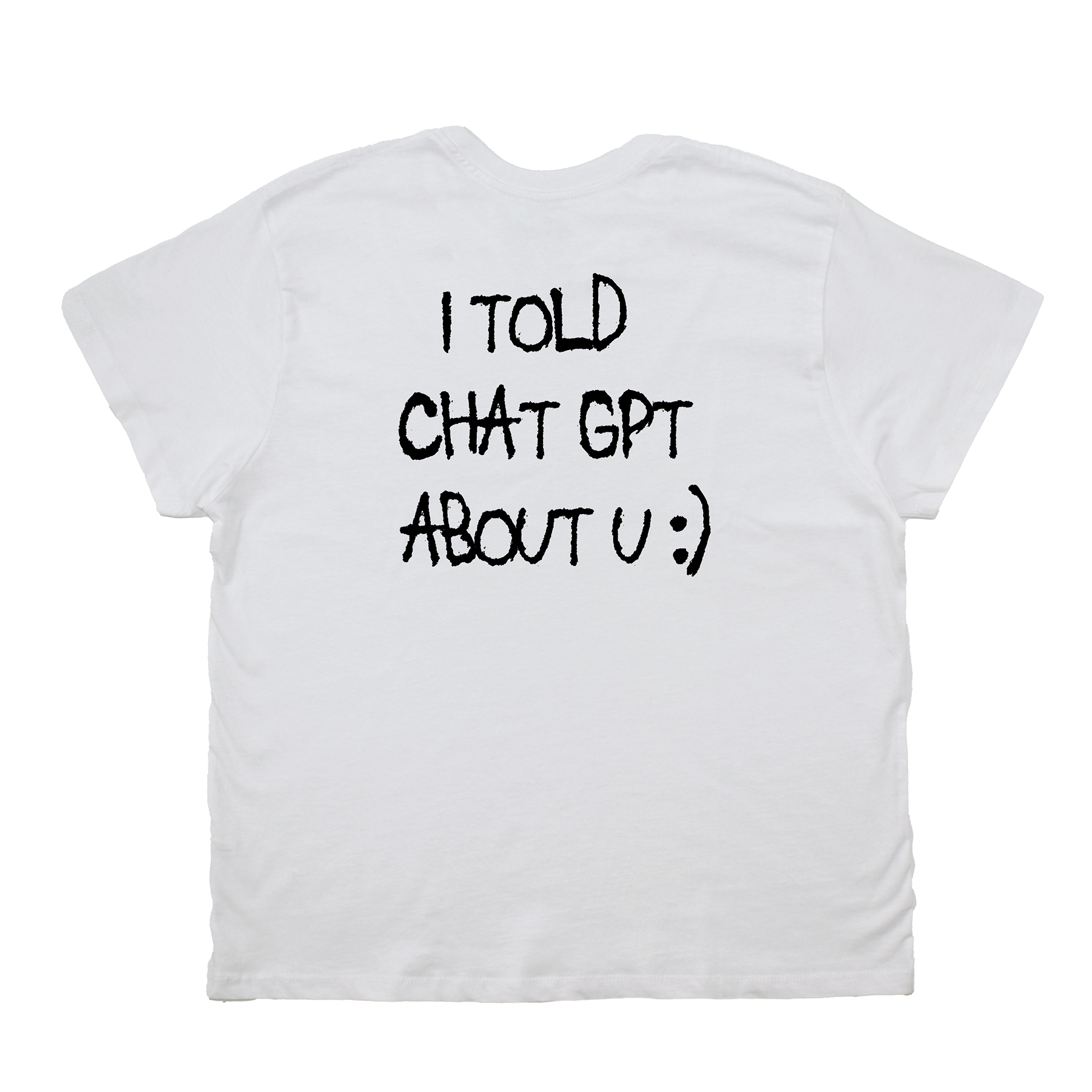 I Told Chat GPT Boyfriend Tee