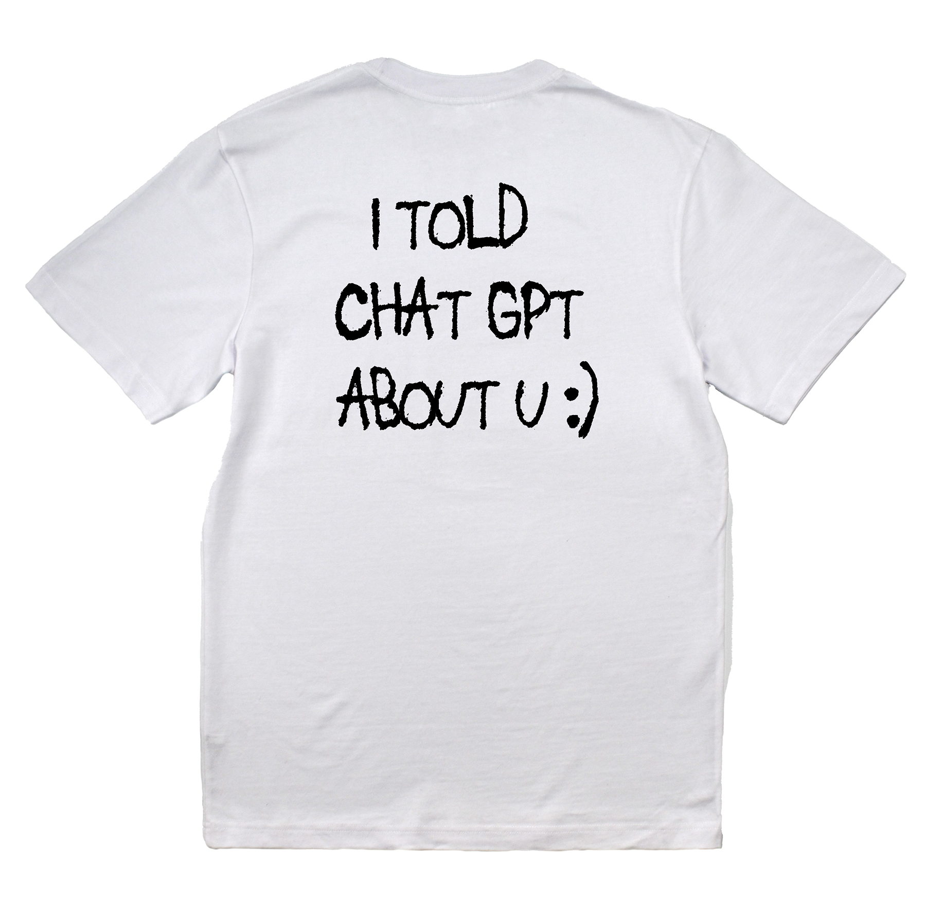 I Told Chat GPT Core Tee