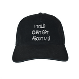 I Told Chat GPT Dad Cap