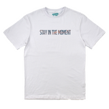 Stay In The Moment Core Tee