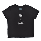 Life Is Good Boyfriend Tee