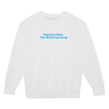 World Teachers' Day Sweatshirt